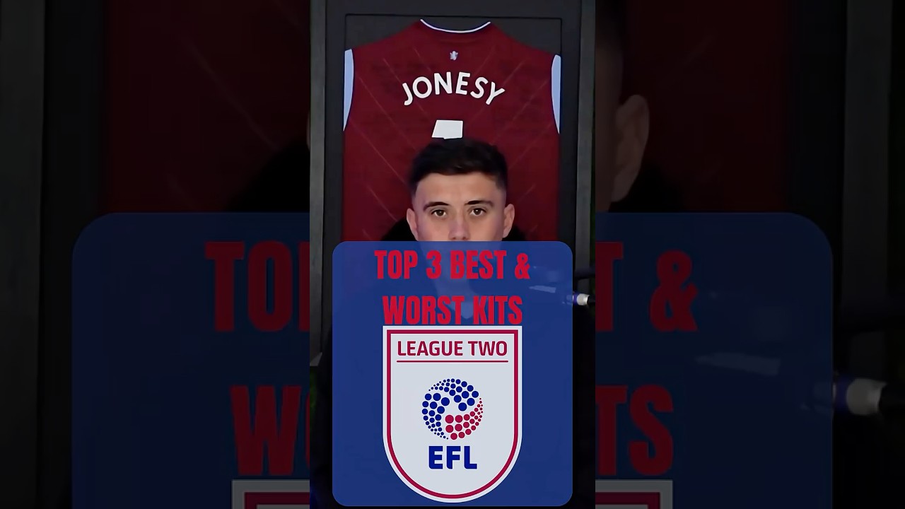 TOP 3 BEST & WORST KITS IN LEAGUE TWO🔥 