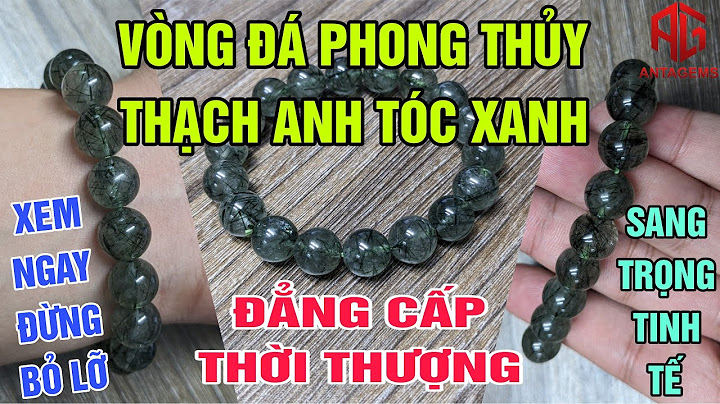 Đá thạch anh tóc xanh giá bao nhiêu năm 2024