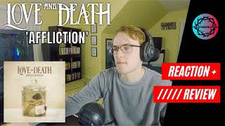 Love and Death - Affliction // Reaction + Review