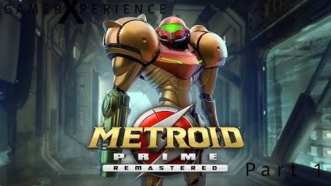 First Time Playing Metroid Prime Remastered playthrough part 1