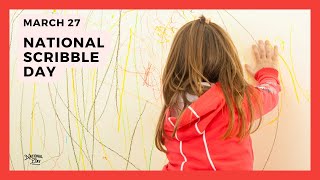 NATIONAL SCRIBBLE DAY | March 27