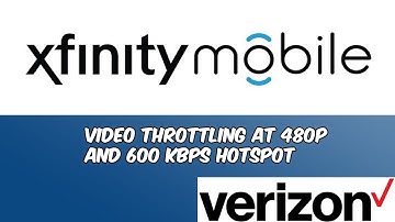 Xfinity Mobile Throttles Video Quality to 480p and Hotspot to 600kbps!!