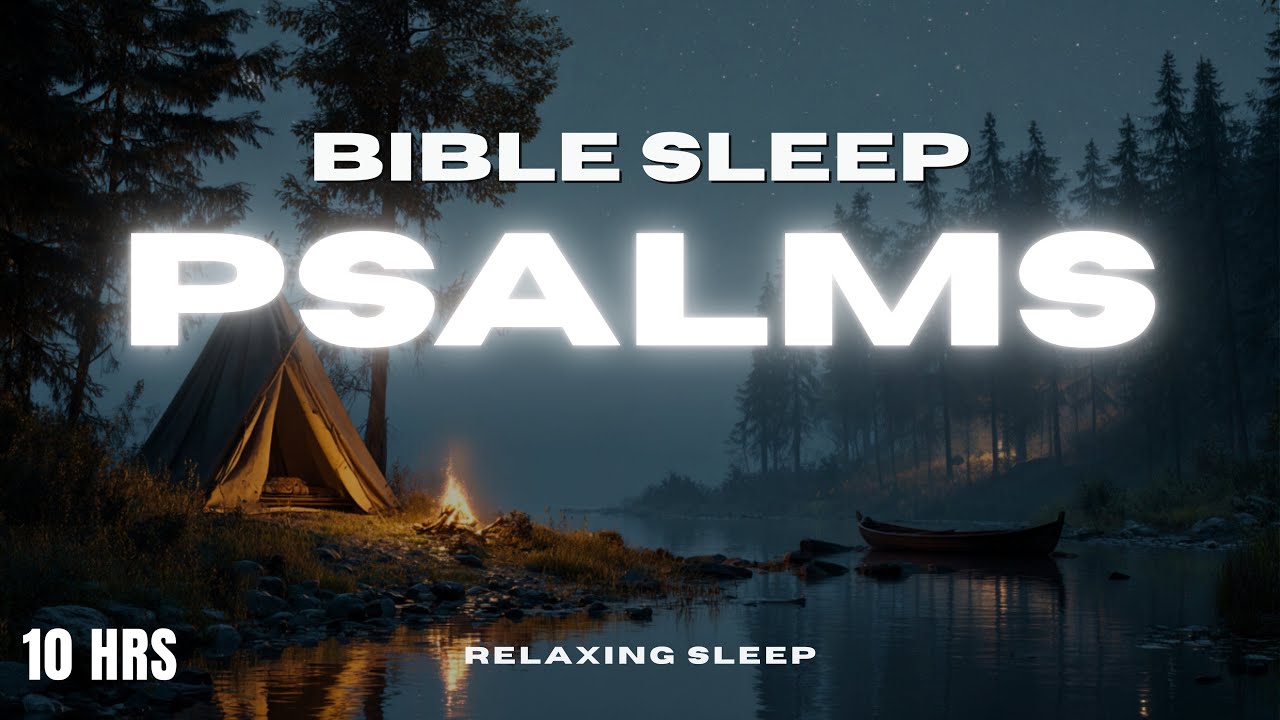 LIVE All Night: Fall Asleep with Psalms 91 to 106 - Peaceful Bible ...