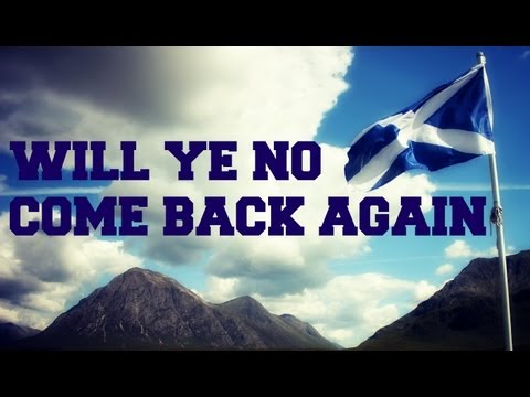 â« Scottish Music - Will Ye No Come Back Again â« LYRICS