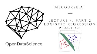 mlcourse.ai. Lecture 4. Logistic regression. Practical part. Alice