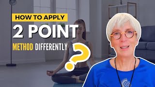 Apply the 2 point method differently