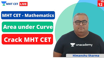 MHT CET - Mathematics | Area under Curve | Important MCQs | Himanshu Sharma