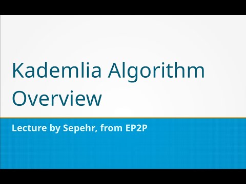 Kademlia Algorithm Overview - 1