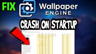 Wallpaper Engine – How to Fix Crash on Startup – Complete Tutorial