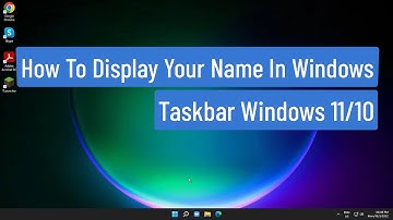 How to Display Your Name In Windows Taskbar Windows 11/10