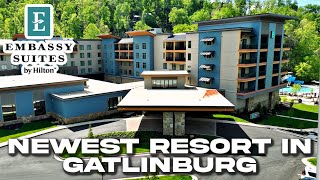 THE NEWEST RESORT HOTEL IN GATLINBURG |Embassy Suites By Hilton Gatlinburg|