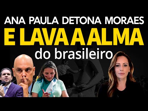 REVOLTANTE! Ana Paula Henkel DETONA Moraes - Lava a alma do Brasileiro e ainda sobra pro Motta