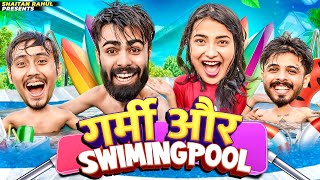 GARMI AUR SWIMINGPOOL || SHAITAN RAHUL || @tejasvibachani8468 by Shaitan Rahul 108,126 views 2 weeks ago 20 minutes