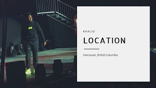 Khalid - Location (LIVE)
