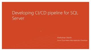 Developing CI/CD pipeline for SQL server- Part 2