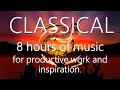 8 hours of music for productive work and inspiration. CLASSICAL