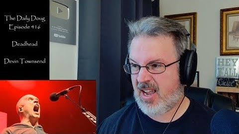 Classical Composer Reacts to Deadhead (Devin Townsend) Live | The Daily Doug (Episode 416)