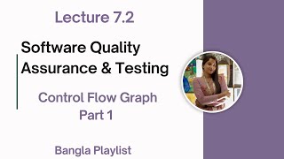 Lec: 7.2 Control Flow Graph Part 1 | Software Quality Assurance Testing | Bangla Tutorial