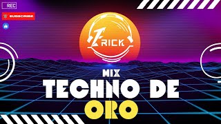 MIX TECHNO DE ORO  DJ ERICK