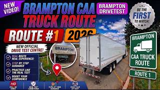 NEW Brampton CAA Centre Truck Test Route 2026 | AZ/DZ Road Test Route | Full DriveTest Guide
