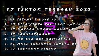 DJ SAYUNK I LOVE YOU VIRAL TIKTOK TERBARU 2023 FULL ALBUM.