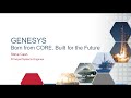 GENESYS – Born from CORE, Built for the Future with Steve Cash