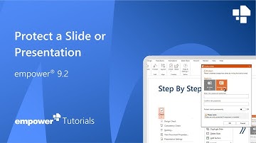 Protect a Slide or Presentation - empower® Tutorial