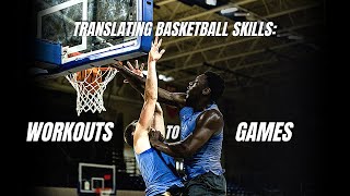 Translating Basketball Skills: How To Apply Workouts INTO Games screenshot 3