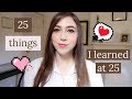 25 Things I've Learned in 25 Years | Margaret Hemenway