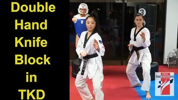 Double Hand Knife Block in Taekwondo