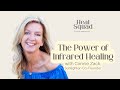 The Power of Infrared Healing w/ Sunlighten Co-founder Connie Zack