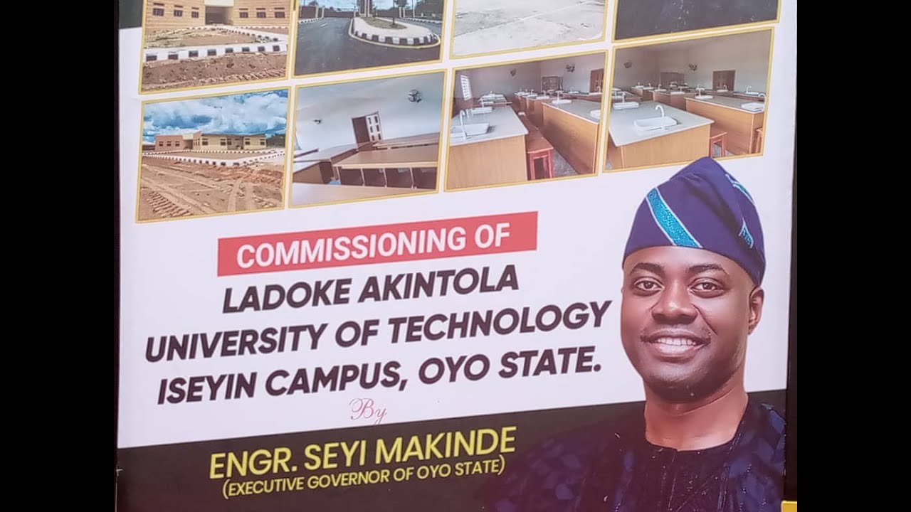 (LIVE) OYO STATE GOV. ENGR. SEYI MAKINDE COMMISSIONING LAUTECH ISEYIN CAMPUS, ISEYIN ROAD AND HALL