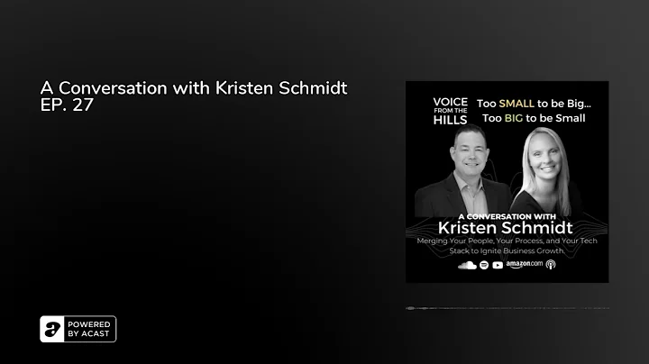 A Conversation with Kristen Schmidt EP. 27