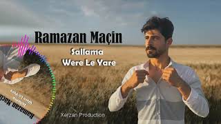 Ramazan Maçin - Were Le Yare - Sallama - 2023 Resimi