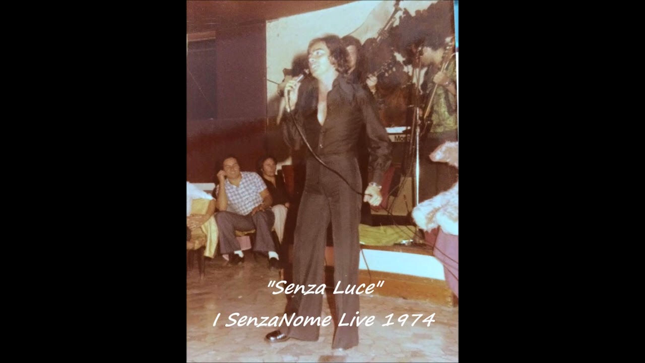 Senza Luce - I SenzaNome Live 1974