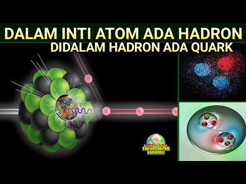 Video: Adakah quark tidak dapat dipisahkan?