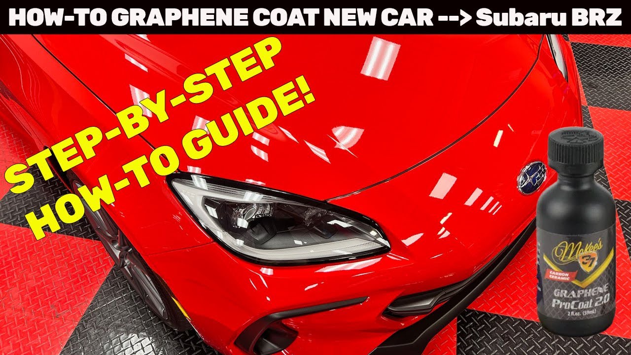 Graphene Ceramic Coating a BRZ | Step-By-Step Application Guide for ...