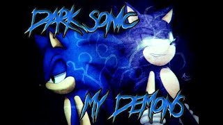 Dark Sonic-My Demons