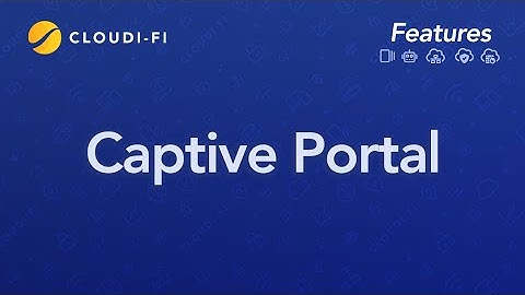 Cloudi-Fi Feature: What does Cloudi-Fi cloud-based captive portal offer?