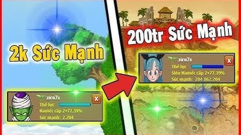 Cách Up Lên 200tr Sức Mạnh Trong 4h - Ngọc Rồng Online