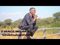 Evance Meleka-Chikhulupiliro (oficial video HD) Mp3 Song