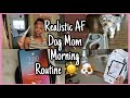 7AM Realistic AF Dog Mom Morning Routine🐶☀️ | Akeira Janee'