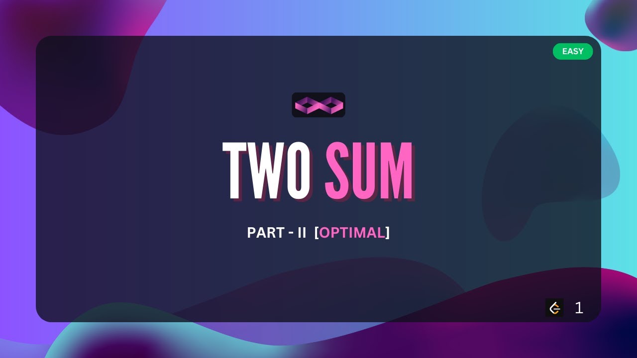 Two Sum | Leetcode Problem 1 | Optimal Approach | DSA | Easy | Java ...