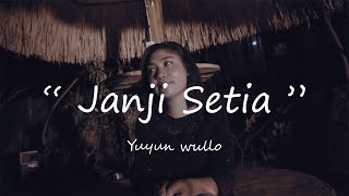 Janji Setia // Yuyun Wulo HLF