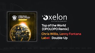 Chris Willis, Lenny Fontana - Top of the World (OPOLOPO Extended Remix)