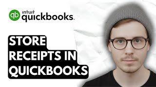 Information How To Store Receipts In QuickBooks Online [2025 Guide] Update