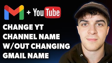 How to Change Youtube Channel Name Without Changing Gmail Name (Full 2025 Guide)