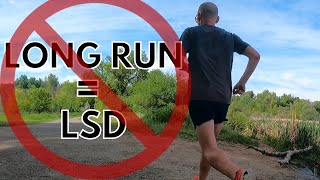 The Long Run Is Not LSD! How to Vary Your Long Runs