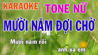 Mười Năm Đợi Chờ Karaoke Tone Nữ Nhạc Sống - Phối Mới Dễ Hát - Nhật Nguyễn