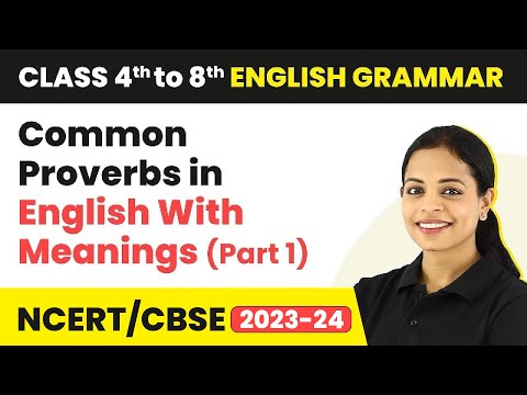 பழமொழிகள் என்றால் என்ன | ஆங்கிலத்தில் பொதுவான பழமொழிகள் அர்த்தங்களுடன் (பகுதி 1) | வகுப்பு 4 முதல் 8 வரை ஆங்கில இலக்கணம்